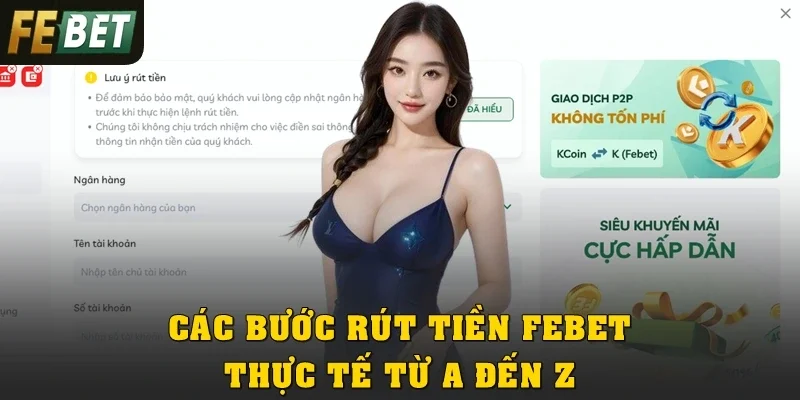Các bước rút tiền Febet thực tế từ A đến Z